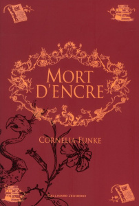 Coeur d'encre Tome 3 : Mort d'encre - Funke Cornelia ; Auger Marie-Claude