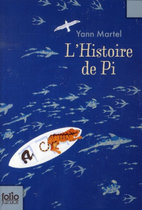 L'histoire de Pi - Martel Yann ; Martel Nicole ; Martel Emile