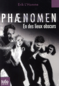 Phaenomen en des lieux obscurs - L'Homme Erik