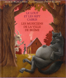 Le loup et les sept cabris / Les musiciens de Brême - Grimm Jakob et Wilhelm ; Grimm Wilhelm ; Buchon Ma