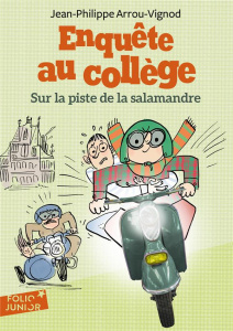 Enquête au collège. Tome 4. : Sur la piste de la salamandre - Arrou-Vignod Jean-Philippe