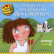 Je veux être une princesse des cavernes ! - Ross Tony ; Krief Anne