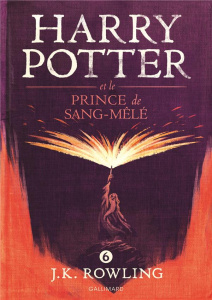 Harry Potter Tome 6 : Harry Potter et le Prince de Sang-Mêlé - Rowling J.K. ; Ménard Jean-François