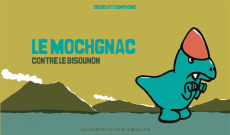 Le Mochgnac contre le Bisounon - Dedieu Thierry