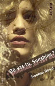 Où vas-tu, Sunshine ? - Dowd Siobhan ; Formentelli Bee