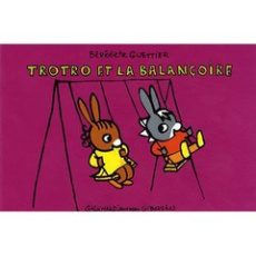 Trotro et la balançoire - Guettier Bénédicte
