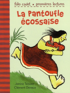 La pantoufle écossaise - Teisson Janine ; Devaux Clément