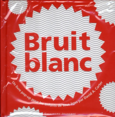 BRUIT BLANC - CARTER DAVID A.