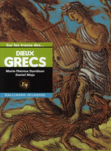 Dieux grecs - Davidson Marie-Thérèse ; Maja Daniel
