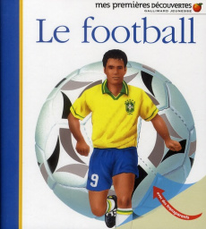 Le football - Grant Donald ; Prunier Jame's ; Valat Pierre-Marie