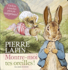 Pierre Lapin, Montre-moi tes oreilles ! - Potter Beatrix