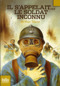 Il s'appelait... le soldat inconnu - Ténor Arthur