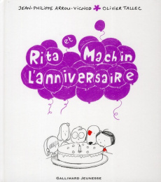 Rita et Machin Tome 12 : L'anniversaire - Arrou-Vignod Jean-Philippe ; Tallec Olivier