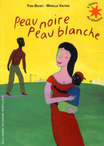 Peau noire, peau blanche - Bichet Yves ; Vautier Mireille