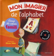 Mon imagier de l'alphabet. Avec 1 CD audio - Davois Bernard ; Laurière François ; Tallec Olivie