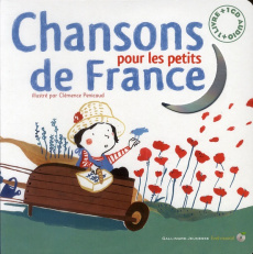 Chansons de France pour les petits. Avec 1 CD audio - Pénicaud Clémence ; Davois Bernard ; Crespin Jean-