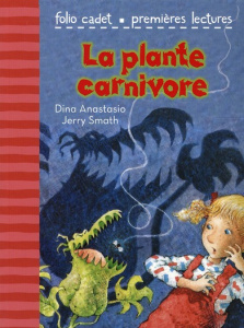 La plante carnivore - Anastasio Dina - Smath Jerry - Jusforgues Pascale