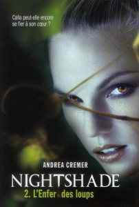 Nightshade Tome 2 : L'Enfer des loups - Cremer Andrea ; Lopez Julie