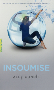 Insoumise - Condie Ally ; Rubio-Barreau Vanessa