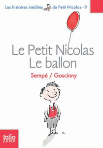 Le Petit Nicolas Tome 9 : Le ballon et autres histoires inédites - GOSCINNY/SEMPE