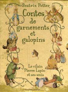 Contes de garnements et galopins. Le vilain Pierre Lapin et ses amis - Potter Beatrix ; Beauvais Michel