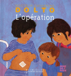 L'opération - Dolto-Tolitch Catherine ; Faure-Poirée Colline ; M