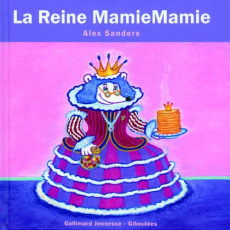 La Reine MamieMamie - Sanders Alex