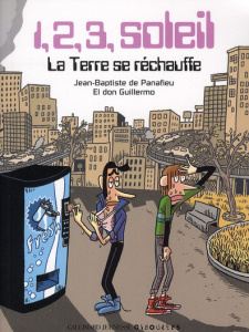 1, 2, 3 soleil. La Terre se réchauffe - Panafieu Jean-Baptiste de