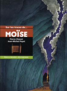 Moïse - Chavot Pierre ; Payet Jean-Michel