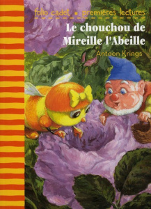 Le chouchou de Mireille l'Abeille - Krings Antoon