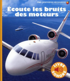 Ecoute les bruits des moteurs - Badreddine Delphine ; Broutin Christian ; Grant Do