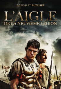 Les trois légions Tome 1 : L'Aigle de la 9e légion - Sutcliff Rosemary ; Ferrier Bertrand