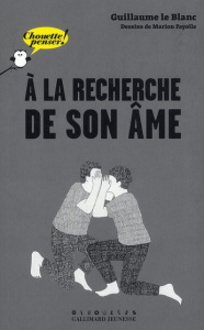 A la recherche de son âme - Le Blanc Guillaume ; Fayolle Marion