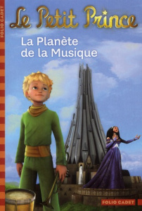 Le Petit Prince Tome 4 : La Planète de la Musique - Colin Fabrice