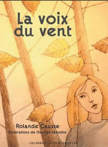 La voix du vent - Causse Rolande ; Lemoine Georges