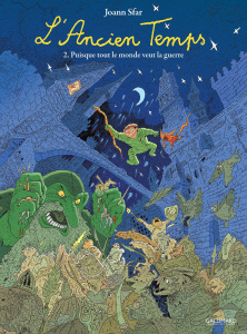 L'ANCIEN TEMPS - VOL02 - PUISQUE TOUT LE MONDE VEUT LA GUERRE - SFAR JOANN