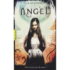 Angel Tome 1 : Angel - Weatherly L.A. ; Lafon Julie