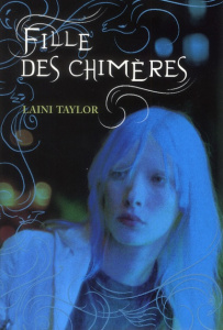 La marque des anges Tome 1 : Fille des chimères - Taylor Laini ; Krief Anne