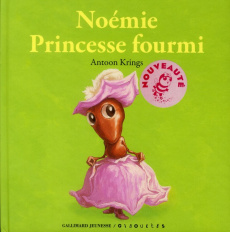 Noémie Princesse fourmi - Krings Antoon