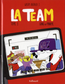La Team Tome 1 : Gang of Paname - BOUTALEB J. WASSIM
