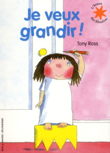La petite princesse : Je veux grandir ! - Ross Tony