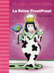 La Reine ProutProut - Sanders Alex