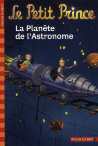 Le Petit Prince Tome 6 : La planète de l'astronome - Colin Fabrice