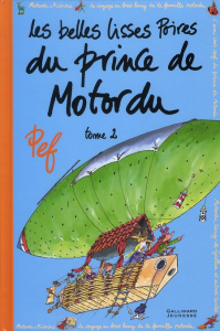 Les belles lisses poires du prince de Motordu Tome 2 - PEF