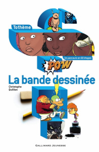 La bande dessinée - Quillien Christophe
