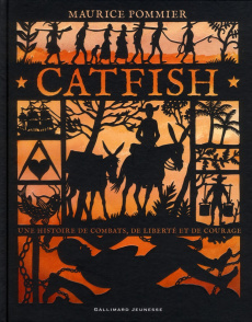 Catfish. Une histoire de combats, de liberté et de courage - Pommier Maurice