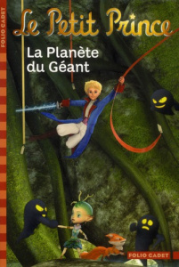 Le Petit Prince Tome 9 : La Planète du Géant - Colin Fabrice ; Adrien Gilles ; Broders Alain