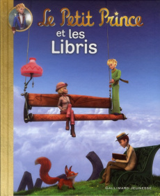 Le Petit Prince Tome 8 : Le petit Prince et les Libris - Quénot Katherine