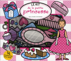 Le kit de la petite princesse - Surry Emma ; Edwards Hermione ; Green Dan