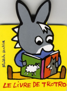 Le livre de Trotro - Guettier Bénédicte